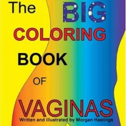 The Big Coloring Book of Vaginas